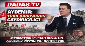 Aydemir: Mehmetçikle iftar buluşması devlet-millet iradesinin ifadesidir